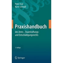 Praxishandbuch Des Amts-, Staatshaftungs- Und Entschädigungsrechts, (Hardcover)