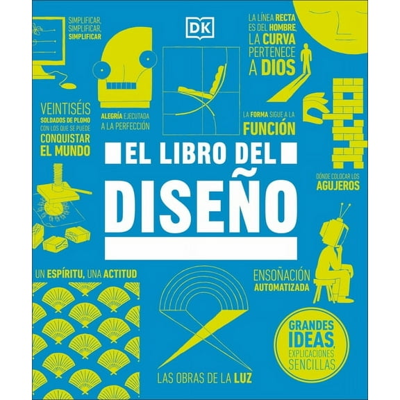 DK Big Ideas El Libro del DiseÃ±o (the Design Book), (Hardcover)