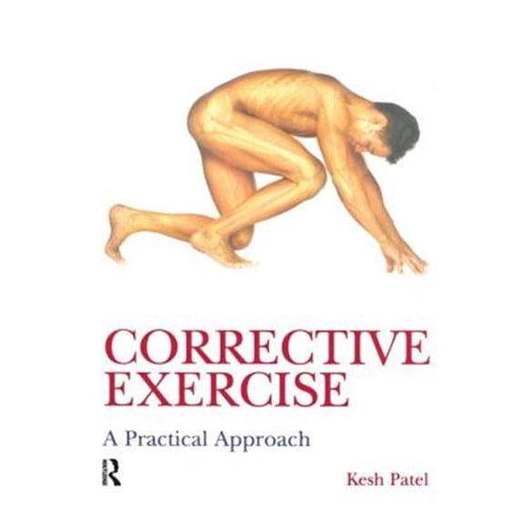 Pre-Owned Corrective Exercise: A Practical Approach: A Practical Approach, (Hardcover)