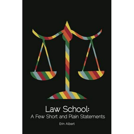 Law School: A Few Short and Plain Statements -