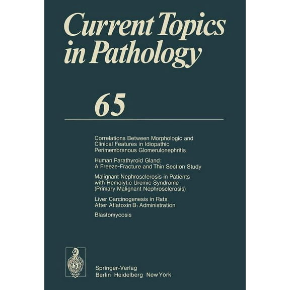 Current Topics in Pathology Current Topics in Pathology: Continuation of Ergebnisse Der Pathologie, Book 65, (Paperback)
