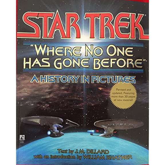 Pre-Owned Star Trek: Where No One Has Gone Before (A History in Pictures), 9780671002060, 0671002066, Paperback, First Pocket Book Printing edition
