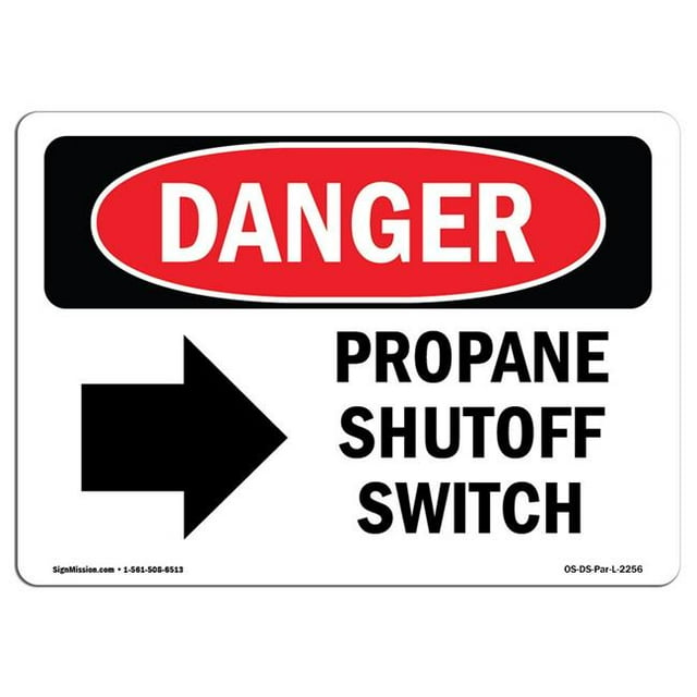 SignMission OS-DS-A-1218-L-2256 12 x 18 in. OSHA Danger Sign - Propane Shutoff Switch Right Arrow