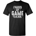 thumbnail image 1 of Me Pausé el Juego Para Estar Aquí - Playera Divertida de Videojuegos para Mujer, 1 of 7