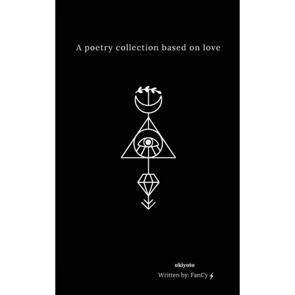 A Poetry Collection based on Love, (Paperback)