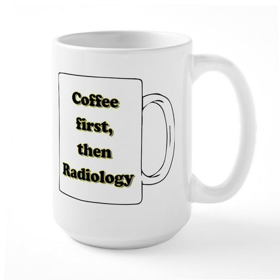 CafePress - Coffee First Then Radiolo - 15 oz Ceramic Large White Novelty Mug