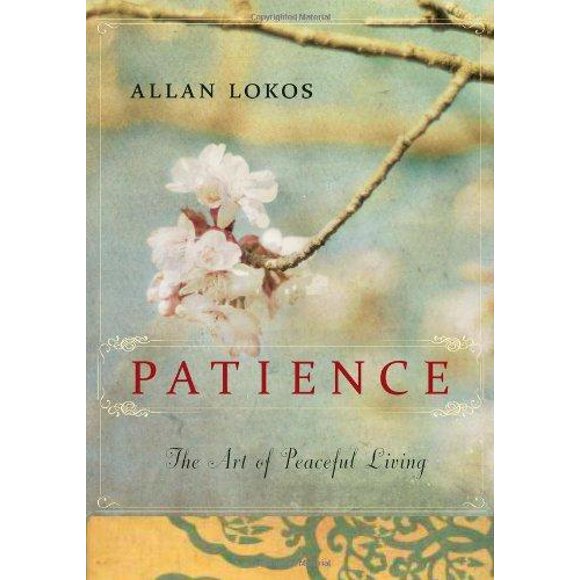 Patience: The Art of Peaceful Living