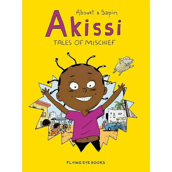 Akissi: Tales of Mischief: Akissi Book 1, (Paperback)