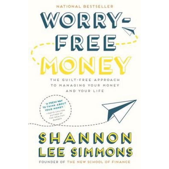 Pre-Owned Worry-Free Money: The guilt-free approach to managing your money and your life (Paperback) 1443454451 9781443454452