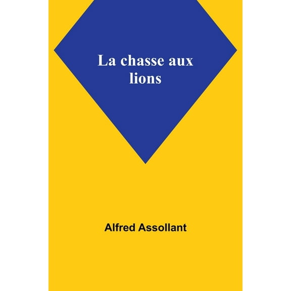 La chasse aux lions, (Paperback)