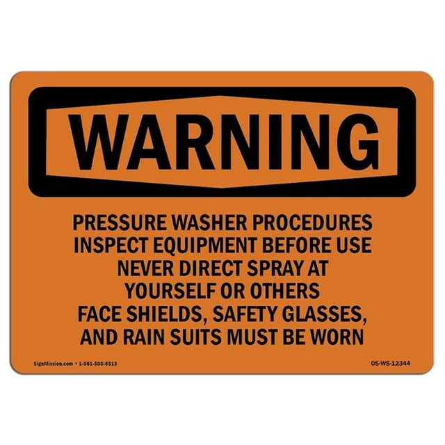SignMission OS-WS-A-1218-L-12344 12 x 18 in. OSHA Warning Sign - Pressure Washer Procedures Inspect Equipment