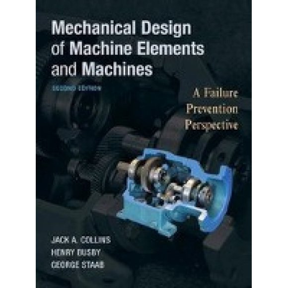 Mechanical Design of Machine Elements and Machines: A Failure Prevention Perspective