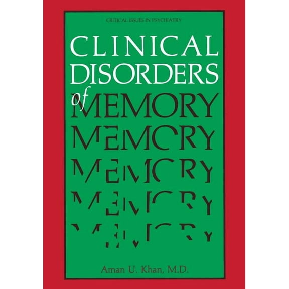 Critical Issues in Psychiatry Clinical Disorders of Memory, (Paperback)