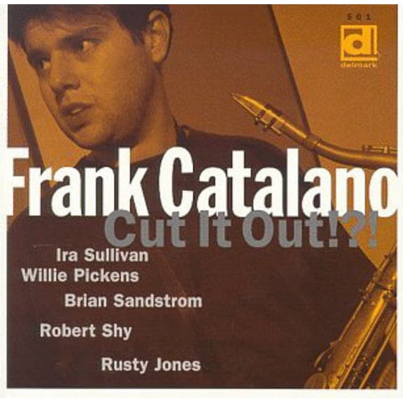 Frank Catalano - Cut It Out!?! - Jazz - CD