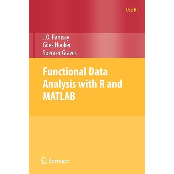 Use R! Functional Data Analysis with R and MATLAB, (Paperback)