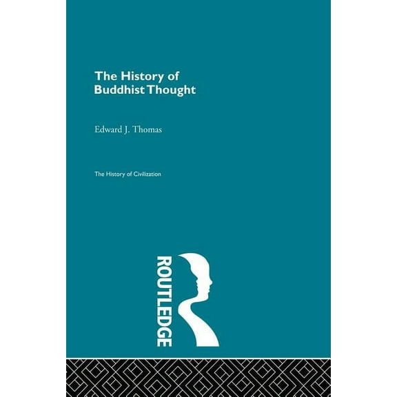 The History of Buddhist Thought, (Paperback)