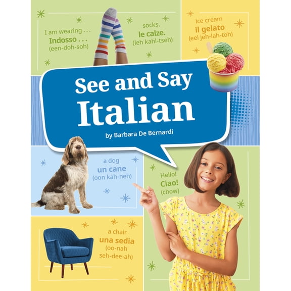 Learn a Language! See and Say Italian, (Paperback)