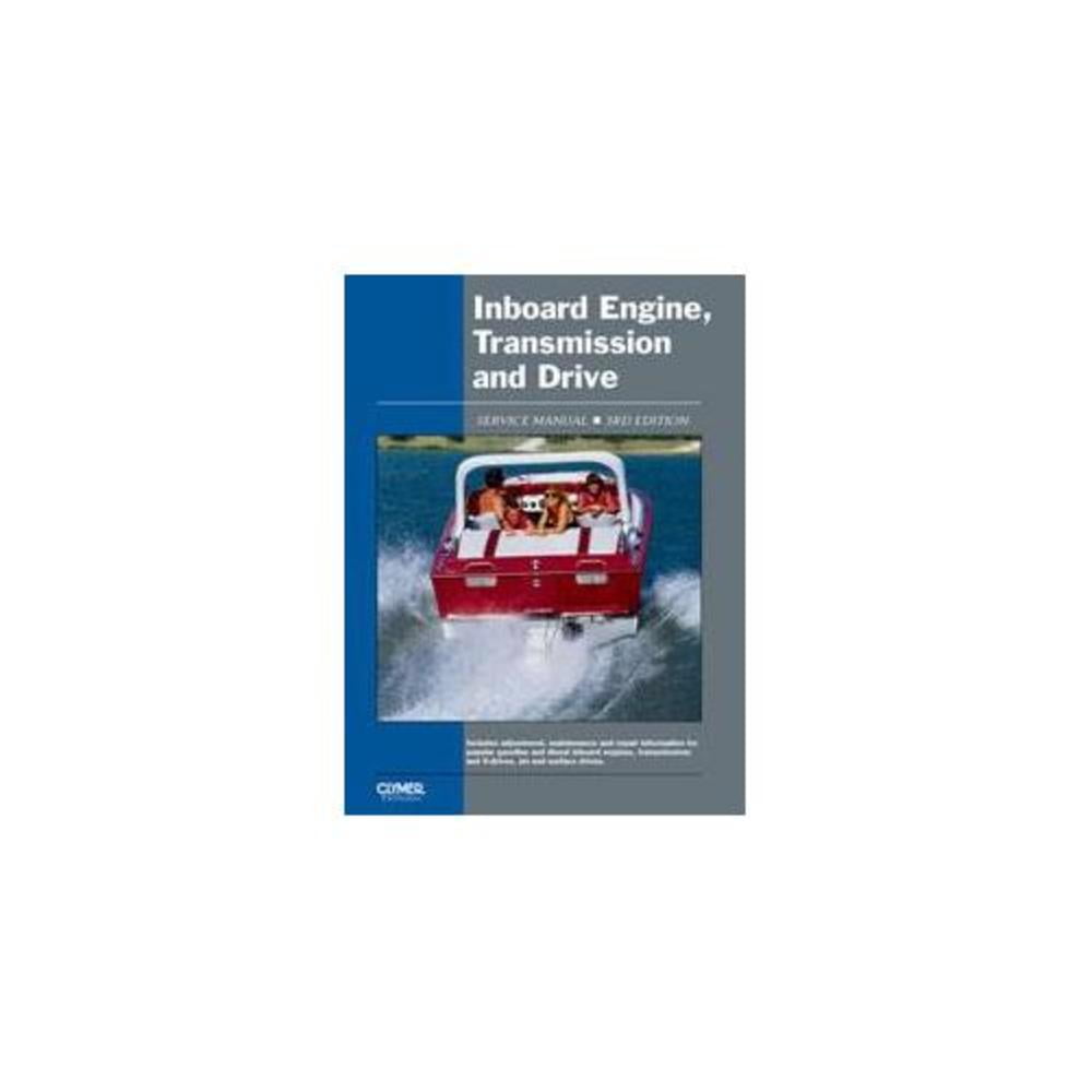 Clymer IBS3 Inboard Engine, Transmission and Drive Service Manual, 3rd Ed.  - Walmart.com