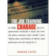 The Job Training Charade, Used [Paperback]