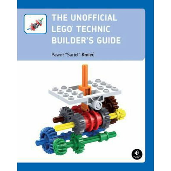 Pre-Owned The Unofficial LEGO Technic Builder's Guide (Paperback) 1593274343 9781593274344