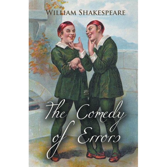 The Comedy of Errors, (Paperback)