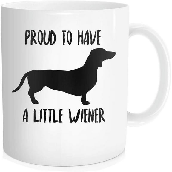 Hasdon-Hill Weiner Dog Coffee Mug for Men Women, Proud to Have A Little Wiener Cup, Funny Dachshund Gifts for Dog Lover, 11 OZ White