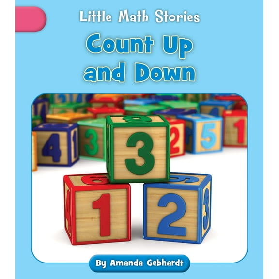 Little Math Stories Count Up and Down, (Paperback)