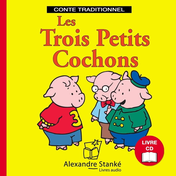 Chanson Des Trois Petit Cochon