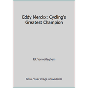 Eddy Merckx: Cycling's Greatest Champion [Hardcover - Used]