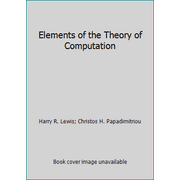 Elements of the Theory of Computation [Hardcover - Used]