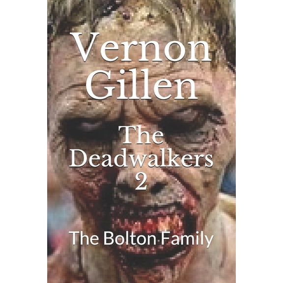The Deadwalkers 2 (Paperback)