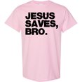 thumbnail image 3 of Inktastic Jesus Saves Bro Christian T-Shirt, 3 of 5