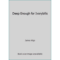 thumbnail image 1 of Pre-Owned Deep Enough for Ivorybills (Paperback) 0385260148 9780385260145, 1 of 1