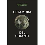 Cities and Communities of the Etruscans: Cetamura del Chianti (Hardcover)
