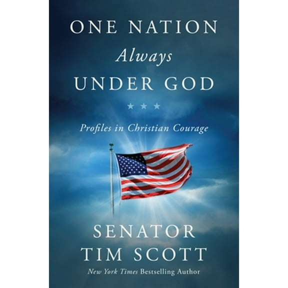 Pre-Owned One Nation Always Under God: Profiles in Christian Courage (Hardcover) 0063435861 9780063435865