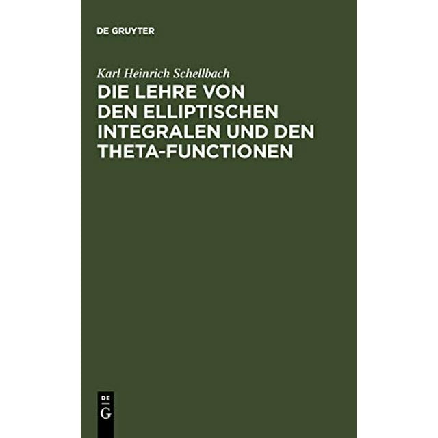 Die Lehre von den elliptischen Integralen und den Theta-Functionen (German Edition)