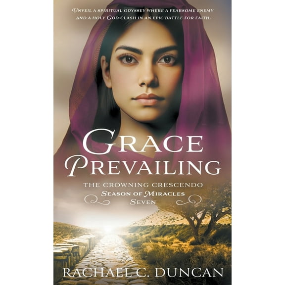 The Crowning Crescendo Grace Prevailing: A Christian Historical Romance, Book 7, (Paperback)