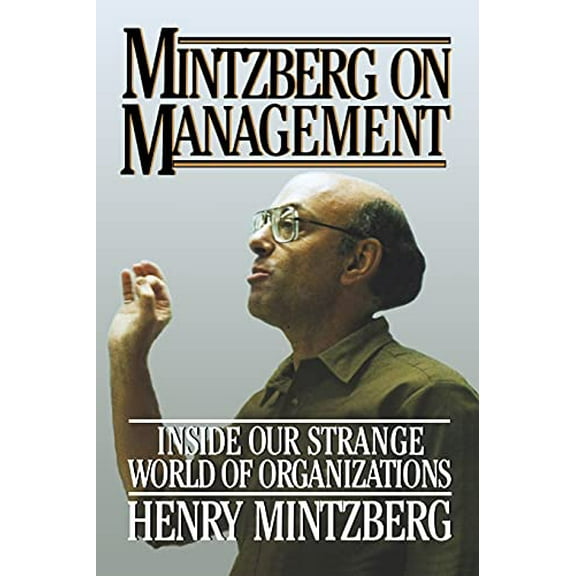 Pre-Owned Mintzberg on Management (Paperback) 1416573194 9781416573197