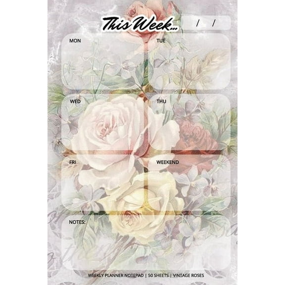 Weekly Planner Notepad: Vintage Roses, Daily Planning Pad for Organizing, Tasks, Goals, Schedule, (Paperback)