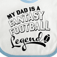 thumbnail image 4 of Inktastic My Dad is a Fantasy Football Legend Boys or Girls Baby Bib, 4 of 4