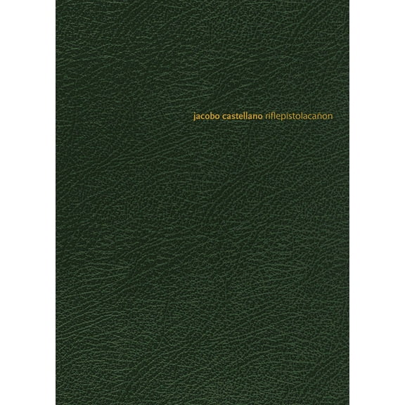 Jacobo Castellano: RiflepistolacaÃ±on, (Paperback)