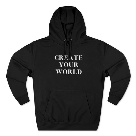 Create Your World Unisex Hoodie