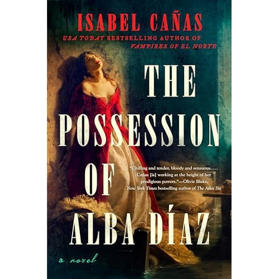 Pre-Owned The Possession of Alba Díaz (Hardcover) 0593641078 9780593641071