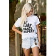 thumbnail image 4 of Eat Sleep Dance Repeat Dancer Lifestyle Women's Graphic T Shirt Tees Brisco Brands S, 4 of 5