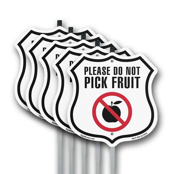 Please Do Not Pick Fruit (5 Pack) 12 inch X 12 inch Shield Shaped Rust-Free Aluminum Metal Signs with Aluminum Mounting Stakes Weather Resistant Made in the USA