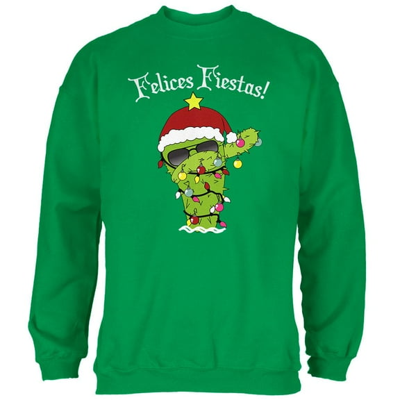 Christmas Dabbing Cactus Felices Fiestas Happy Holidays Mens Sweatshirt Irish Green 2XL