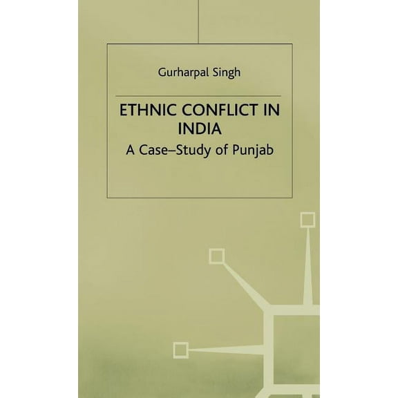 Ethnic Conflict in India: A Case-Study of Punjab, (Hardcover)