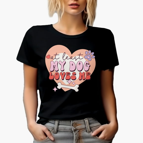 Distressed Retro At Least My Dog Loves Me, Anti Valentine's Day Art Merch Gift, Black T-Shirt, Small