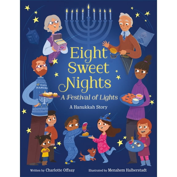 Pre-Owned Eight Sweet Nights, A Festival of Lights : A Hanukkah Story (Hardcover)