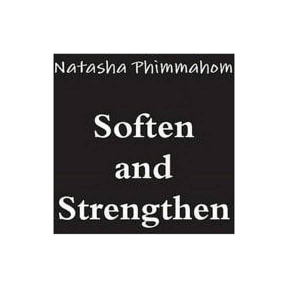 Soften and Strengthen, (Paperback)